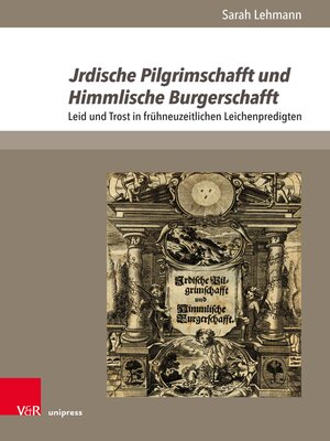 cover image of Jrdische Pilgrimschafft und Himmlische Burgerschafft